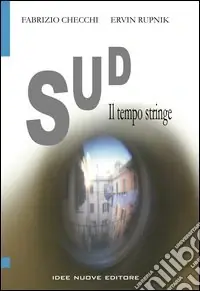 Nuova Collezione Sud. Il tempo stringe