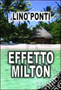 Effetto Milton Offerta Limitata