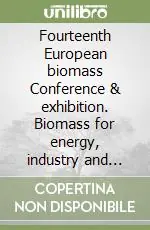 Offerta Lampo Fourteenth European biomass Conference & exhibition. Biomass for energy, industry and climate protection. CD-ROM
