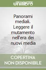 Di Tendenza Panorami mediali. Leggere il mutamento nell‘era dei nuovi media