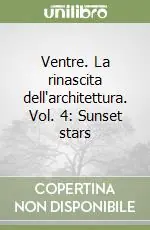 Vendita Finale Ventre. La rinascita dell‘architettura. Vol. 4 Sunset stars