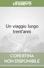 Promozione Un viaggio lungo trent‘anni