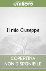 Il mio Giuseppe Non Perdere