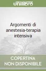 Ordina Subito Argomenti di anestesia-terapia intensiva