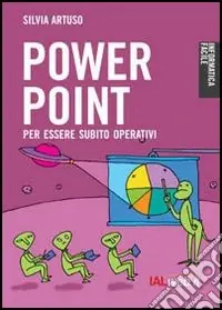 Powerpoint. Per essere subito operativi Novità