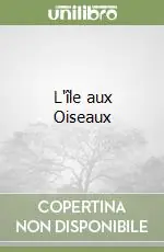 L‘île aux Oiseaux Professionale