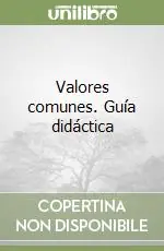 Valores comunes. Guía didáctica Acquista Ora