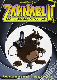Per un grugno di dollari. Zannablù A Buon Prezzo