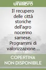 Direttamente Dal Produttore Il recupero delle città storiche dell‘agro nocerino sarnese. Programmi di valorizzazione e piani del colore per l‘edilizia storica ai sensi della.. Con CD-ROM