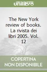 Compra Oggi Stesso The New York review of books. La rivista dei libri 2005. Vol. 12
