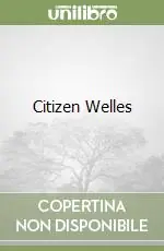 Solo Oggi Citizen Welles