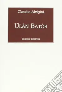 Ulàn Batòr Quantità Limitata