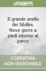 Esclusivo Il grande anello dei Sibillini. Nove giorni a piedi intorno al parco