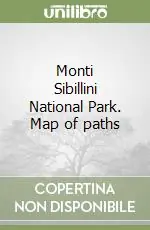 Compra Adesso Monti Sibillini National Park. Map of paths