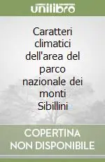 Ultima Occasione Caratteri climatici dell‘area del parco nazionale dei monti Sibillini