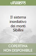 Il sistema insediativo dei monti Sibillini A Buon Prezzo