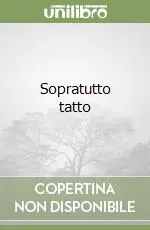 Acquista Ora Sopratutto tatto