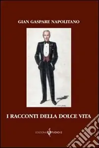 I racconti della dolce vita Bestseller