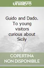Offerta Del Giorno Guido and Dado. To young visitors curious about Sicily