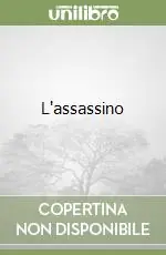 Promozione Esclusiva L‘assassino