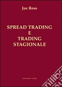 Ultima Occasione Spread trading e trading stagionale