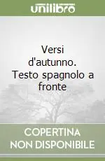 Occasione Imperdibile Versi d‘autunno. Testo spagnolo a fronte