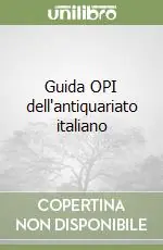 Offerta Limitata Guida OPI dell‘antiquariato italiano