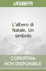 L‘albero di Natale. Un simbolo Prezzo Scontato