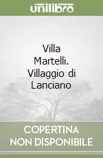 Compra Adesso Villa Martelli. Villaggio di Lanciano