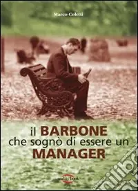 Economico Il barbone che sognò di essere un manager