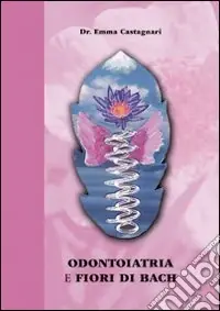 Ordina Subito Odontoiatria e fiori di Bach