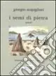 Solo Oggi I semi di pietra