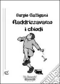 Raddrizzavamo i chiodi Prezzo Basso
