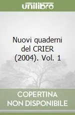 Nuovi quaderni del CRIER (2004). Vol. 1 Must-Have