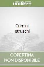 Popolare Crimini etruschi