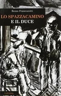 Lo spazzacamino e il duce Spedizione Espresso