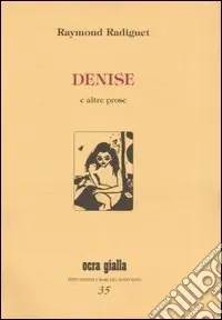 Denise e altre prose Must-Have