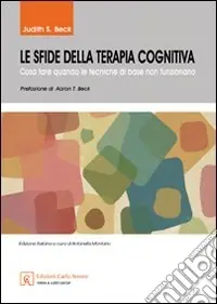 Promo Stagionale Le sfide della terapia cognitiva. Cosa fare quando le tecniche di base non funzionano