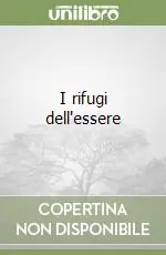 I rifugi dell‘essere Acquista Ora