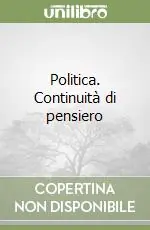 Politica. Continuità di pensiero Prezzo Conveniente