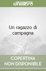 Un ragazzo di campagna Nuova Collezione