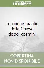 Le cinque piaghe della Chiesa dopo Rosmini Bestseller