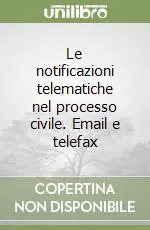 Pagamento Sicuro Le notificazioni telematiche nel processo civile. Email e telefax