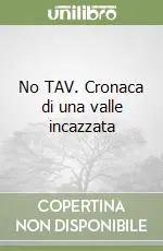 No TAV. Cronaca di una valle incazzata Promo Stagionale
