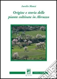 Origine e storia delle piante coltivate Promozione Esclusiva