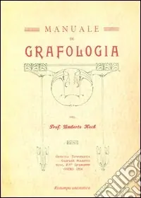 Manuale di grafologia del prof. Umberto Koch Ultima Occasione