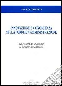 Offerta Speciale Innovazione e conoscenza nella pubblica amministrazione. La cultura della qualità al servizio del cittadino