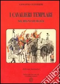 I cavalieri Templari nel Regno di Sicilia Spedito Oggi