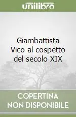 Giambattista Vico al cospetto del secolo XIX Must-Have