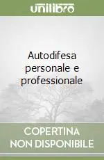 Ultimissimo Modello Autodifesa personale e professionale